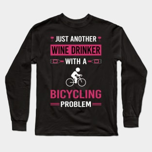 Wine Drinker Bicycling Bicycle Bicyclist Cycling Cycle Cyclist Long Sleeve T-Shirt